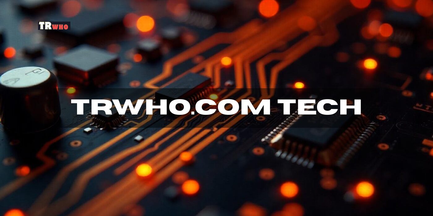Trwho.com Tech