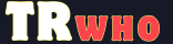trwho