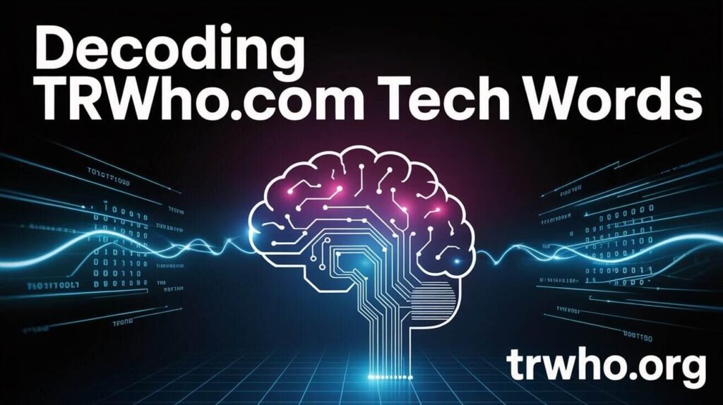 trwho.com Tech Words